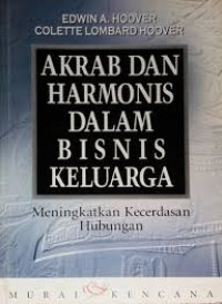 Image of Akrab dan Harmonis Dalam Bisnis Keluarga