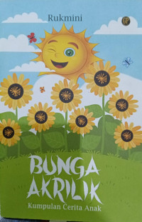 Image of Bunga Akrilik: Kumpulan Cerita Anak