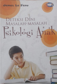 Image of Deteksi Dini Masalah-Masalah Psikologi Anak