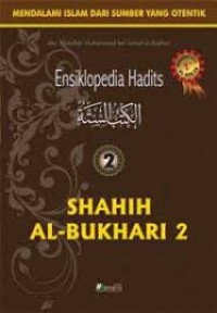 Image of Ensiklopedia Hadits 2 : Shahih al-Bukhari 2