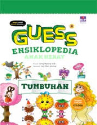 Image of Guess Ensiklopedia  Anak Hebat : Tumbuhan