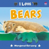 Image of I love bears : mengenal beruang