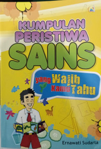 Image of Kumpulan Peristiwa Sains Yang Wajib Kamu Tahu