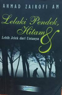 Image of Lelaki Pendek, Hitam dan Lebih Jelek dari Untanya