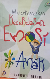 Image of Melipatgandakan Kecerdasan Emosi Anak