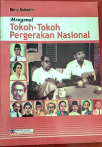 Image of Mengenal tokoh - tokoh pergerakan nasional