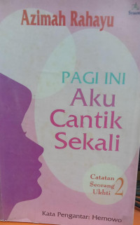 Image of Pagi Ini Aku Cantik Sekali