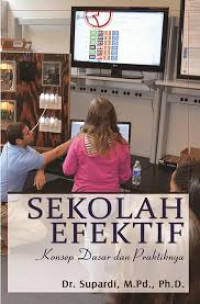 Image of Sekolah Efektif : konsep dasar dan praktiknya