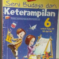 Image of Seni Budaya dan Keterampilan Untuk Kelas VI SD dan MI