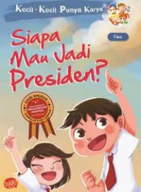 Image of Siapa Mau Jadi Presiden?