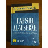 Image of Tafsir Al-Mishbah Pesan, Kesan dan Keserasian Al-Quran Volume 2