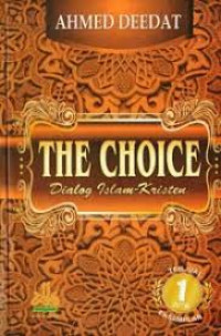 Image of The Choice : Dialog Islam-Kristen