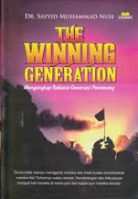 Image of The Winning Generation; Mengungkap Rahasia Generasi Pemenang