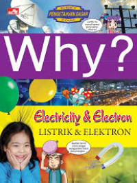 Image of Why? :  Electricity & Electron (Listrik & Elektron)