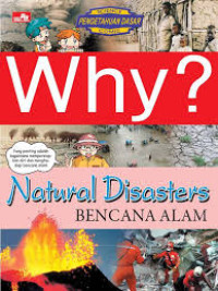 Image of Why? : Natural Disasters (Bencana Alam)