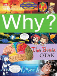 Image of Why? : The Brain (Otak)